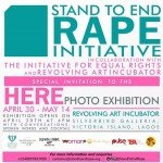 STAND TO END RAPE INITIATIVE PRESENTS THE HERE EXHIBITION