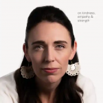 New zealand PM, Jacinda Ardern Wants more Kindness, Empathy and strength from Leaders
