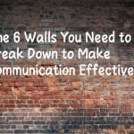 6 Barriers You Should Overcome to Make Communication Less Frustrating