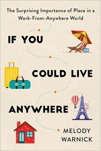 If You Could Go Anywhere by Melody Warnick